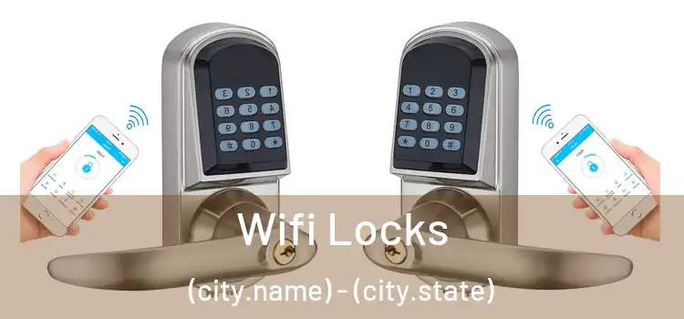  Wifi Locks (city.name) - (city.state)